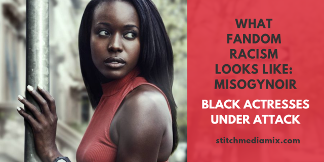 wfrll - misogynoir - black actresses under attack