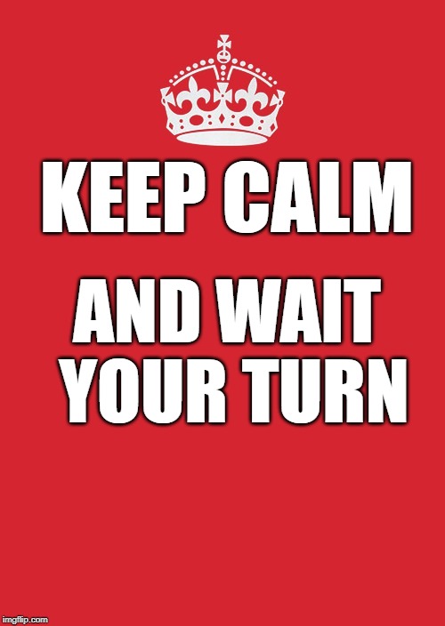 keep calm and wait.jpg